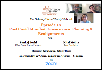 Gateway House Webcast: Post COVID Mumbai: Governance, Planning & Realignments